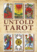 Untold Tarot: The Lost Art of Reading Ancient Tarots Book