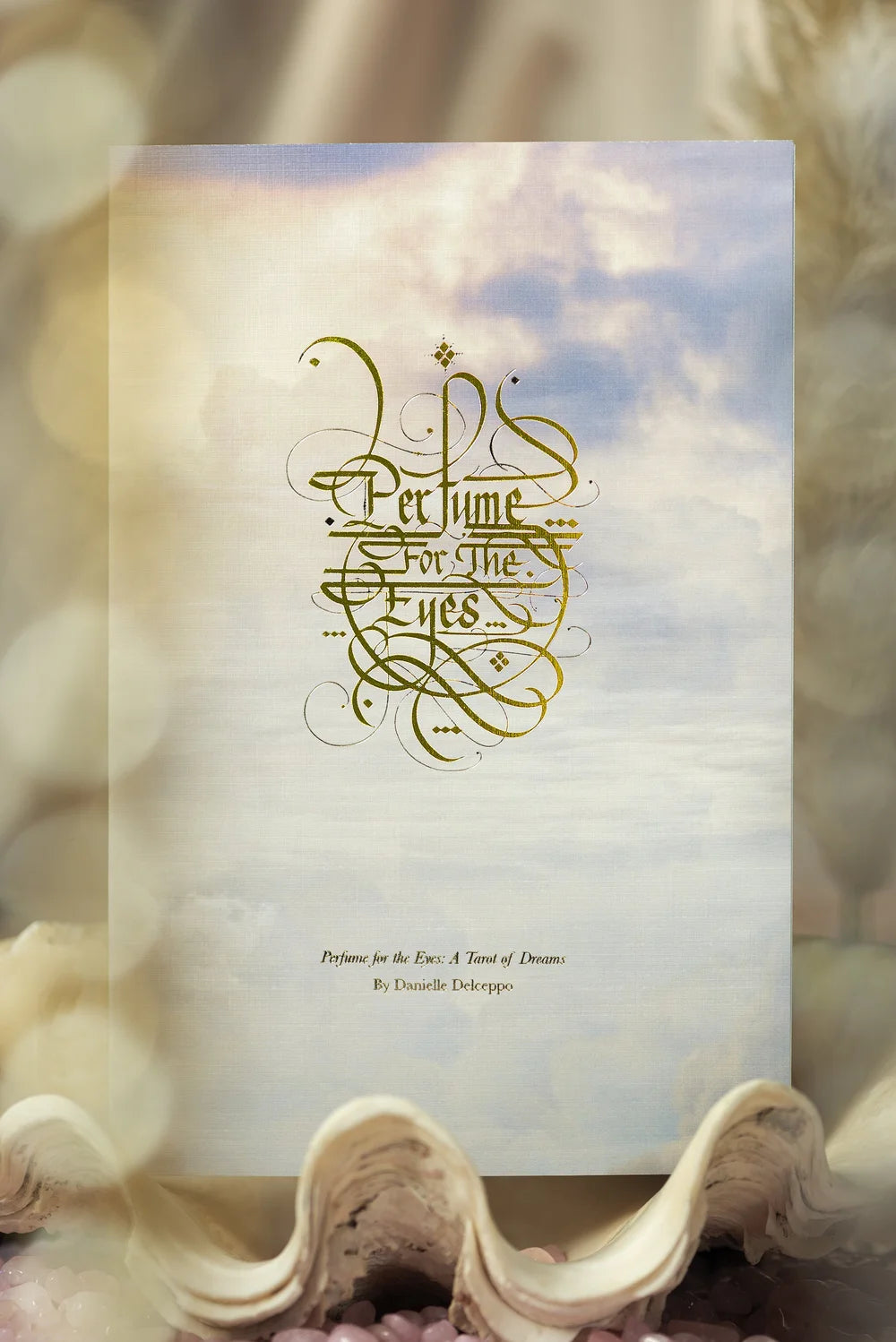 Perfume for the Eyes: A Tarot of Dreams