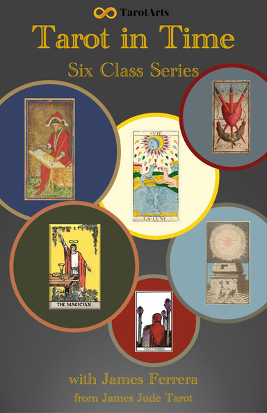 Tarot In Time: A Six Part Event With James Ferrera Exploring The Worlds Most Curious Cards course