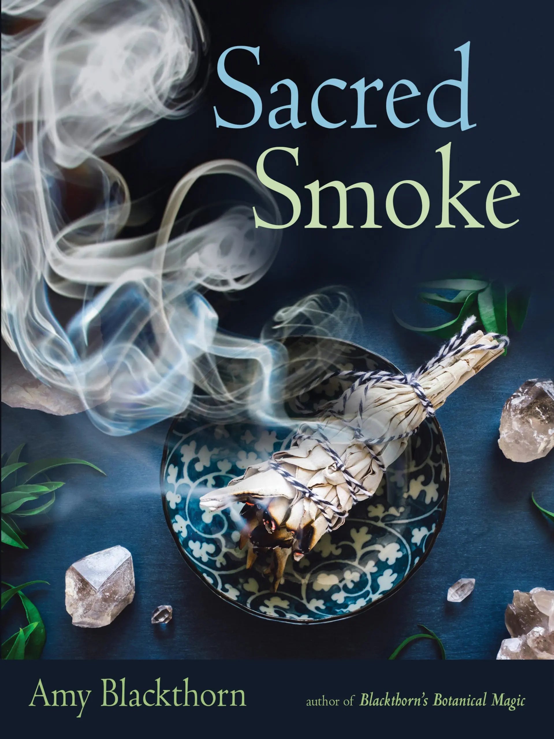 Sacred Smoke by Amy Blackthorn books