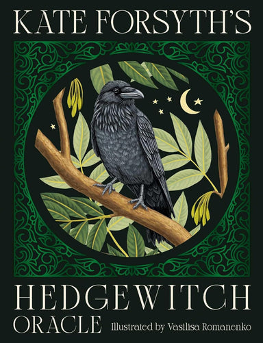Cover artwork for Kate Forsyth’s Hedgewitch Oracle featuring a black crow perched on a branch beneath a crescent moon surrounded by green foliage.