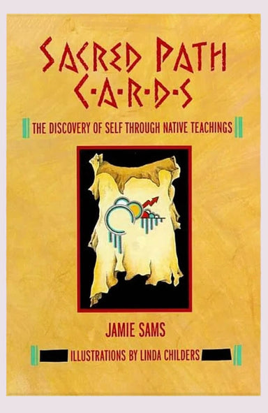 Sacred Path Cards: The Discovery of Self Through Native Teachings Oracle Deck
