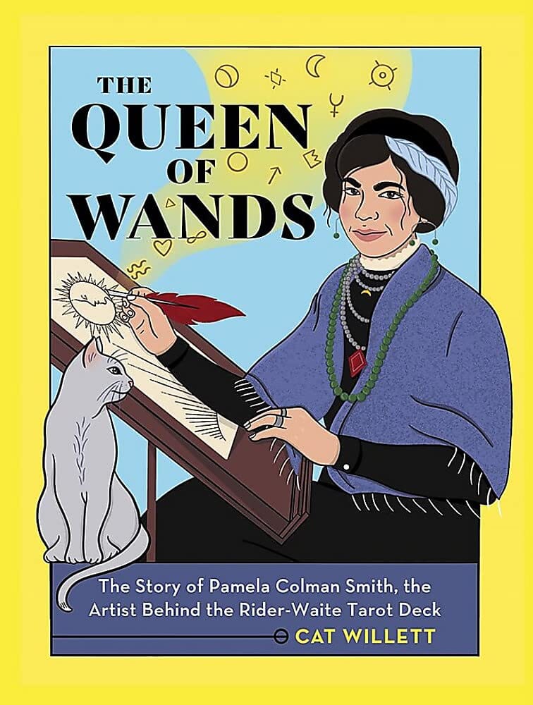 The Queen of Wands: The Story of Pamela Colman Smith, the Artist Behind the Rider-Waite Tarot Deck Book