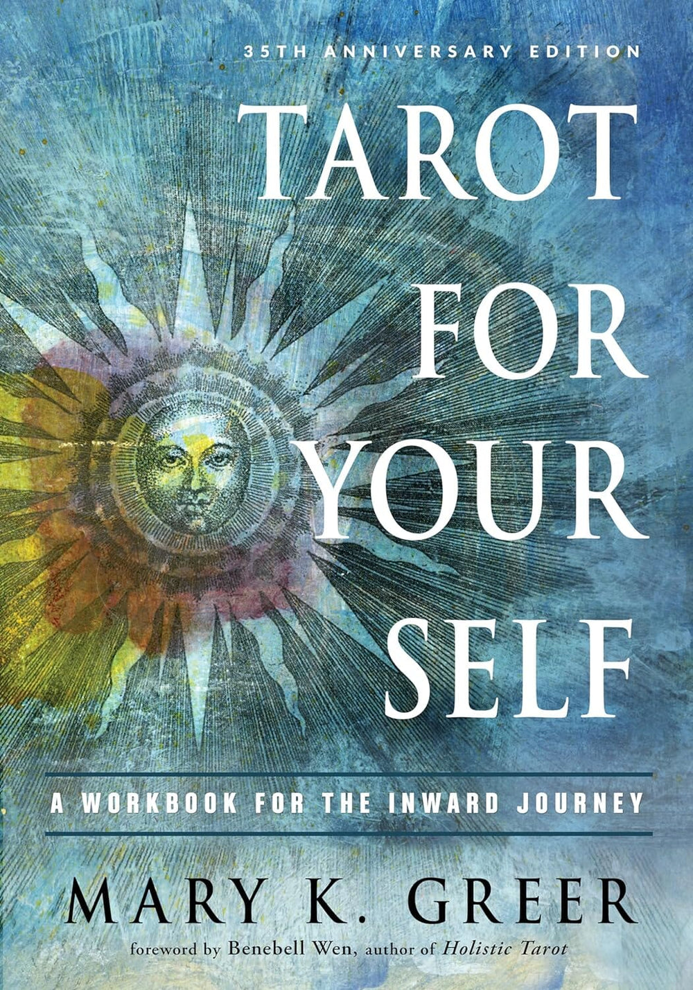 Tarot for Your Self: A Workbook for the Inward Journey (35th Anniversary Edition) Tarot Books