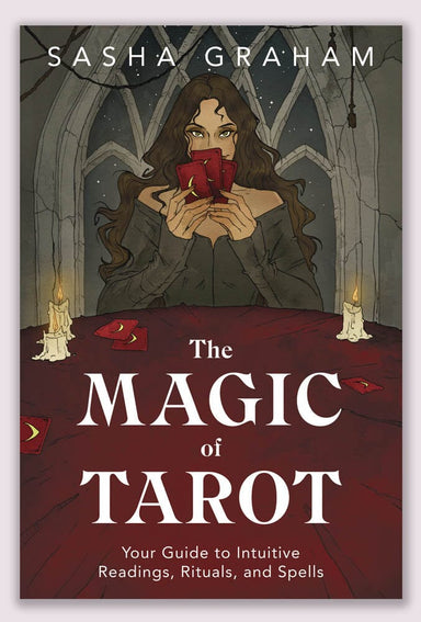 The Magic of Tarot by Sasha Graham Book