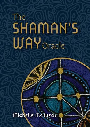 The Shaman's Way Oracle Oracle Deck