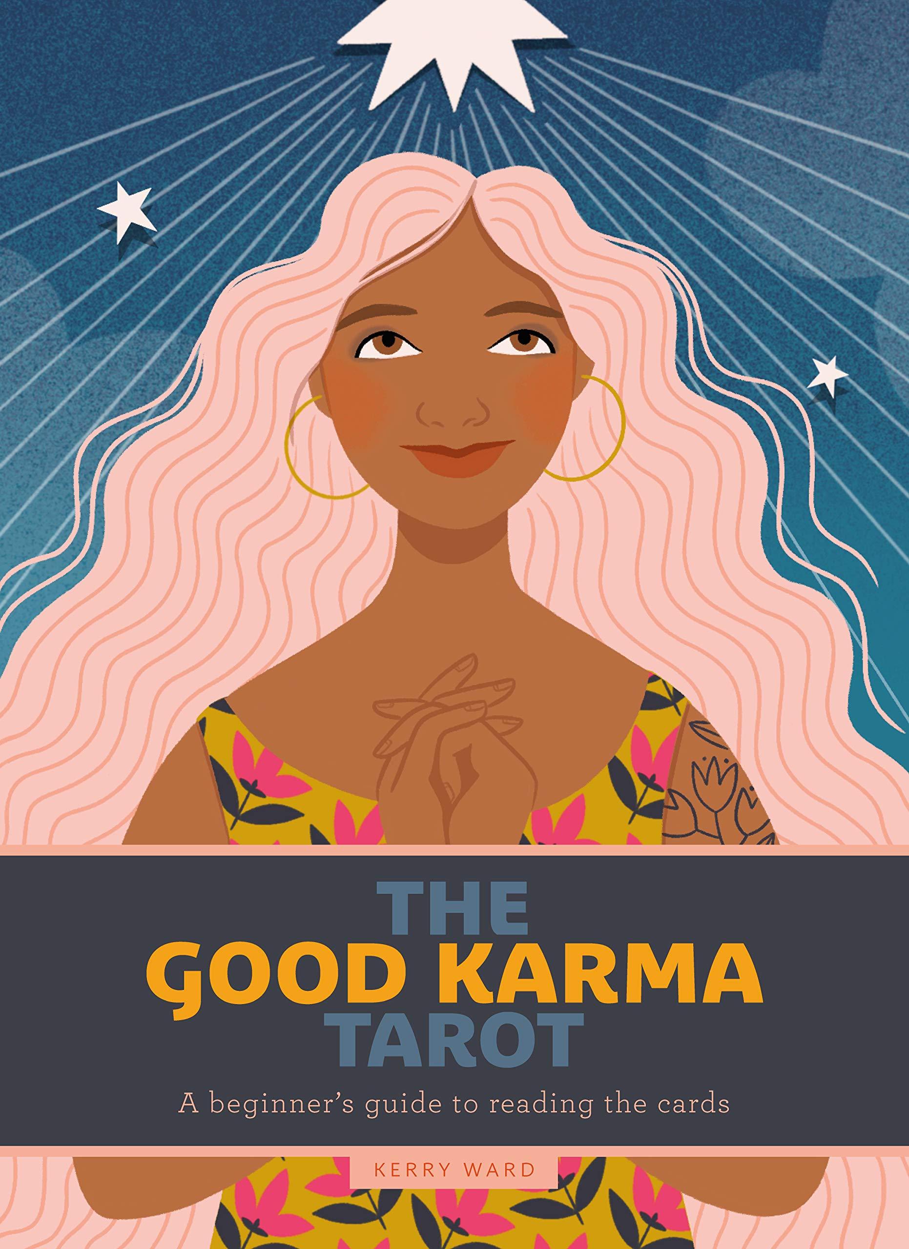The Good Karma Tarot: A Beginner’s Guide to Reading the Cards Tarot Kit