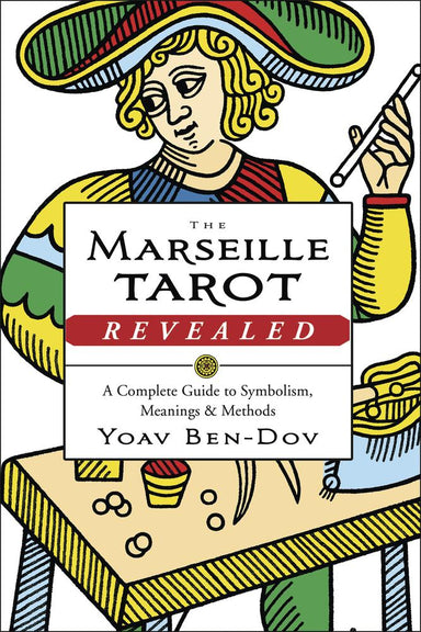 The Marseille Tarot Revealed by Yoav Ben-Dov Book