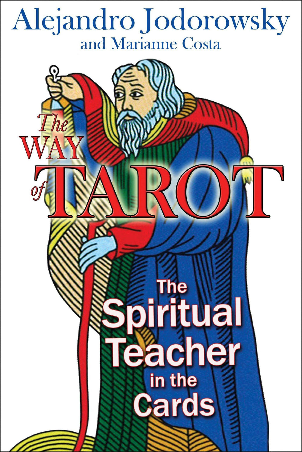 The Way of Tarot by Alexandro Jodorowsky and Marianne Costa Book